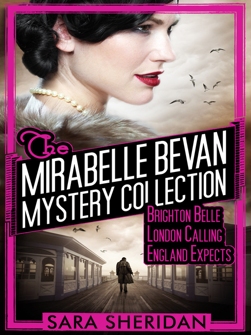 Title details for The Mirabelle Bevan Mystery Collection by Sara Sheridan - Available